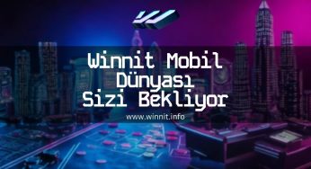 Winnit Mobil Dünyası Sizi Bekliyor