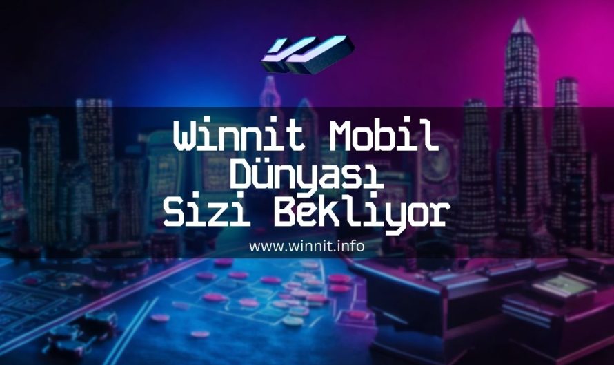 Winnit Mobil Dünyası Sizi Bekliyor